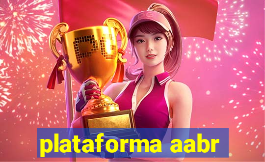 plataforma aabr